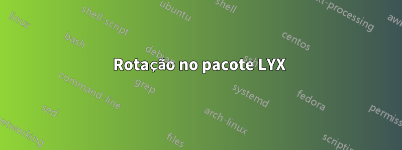 Rotação no pacote LYX