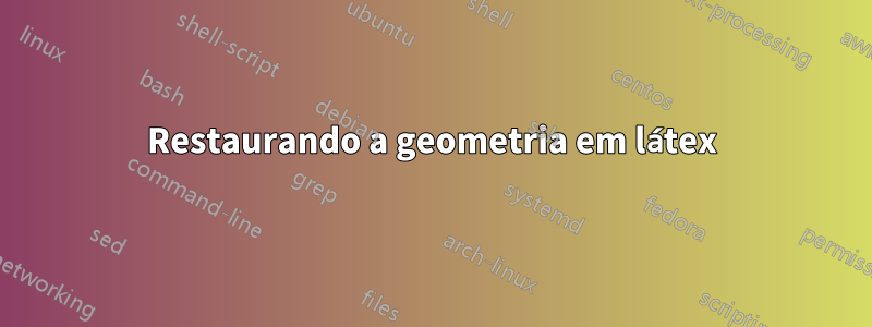 Restaurando a geometria em látex