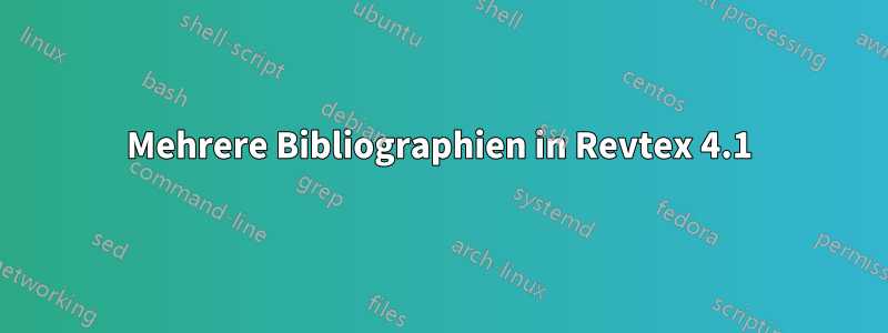 Mehrere Bibliographien in Revtex 4.1