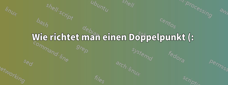 Wie richtet man einen Doppelpunkt (:) im Zweispaltenmodus aus?