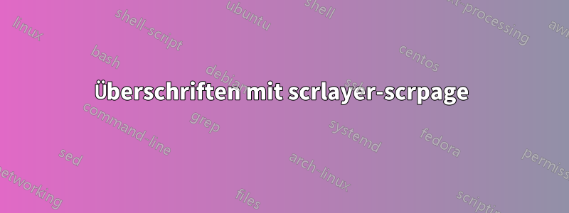 Überschriften mit scrlayer-scrpage