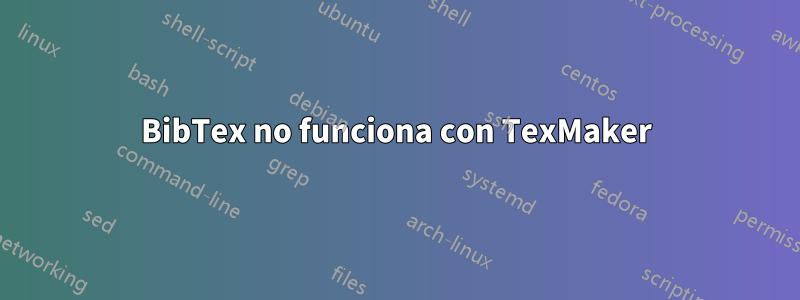 BibTex no funciona con TexMaker