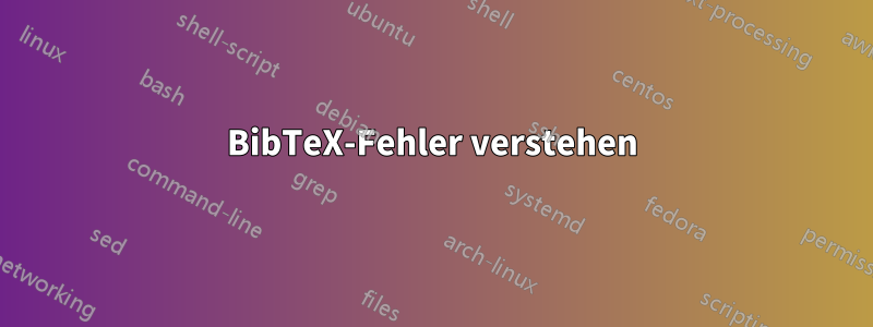 BibTeX-Fehler verstehen