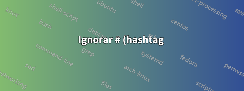 Ignorar # (hashtag) dentro de \newcommand