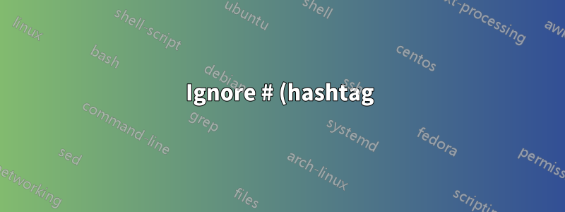 Ignore # (hashtag) em \newcommand