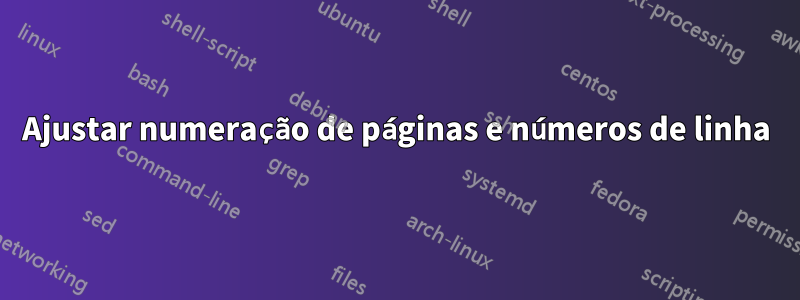 Ajustar numeração de páginas e números de linha