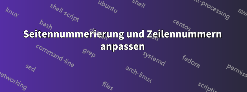 Seitennummerierung und Zeilennummern anpassen