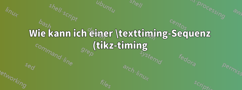 Wie kann ich einer \texttiming-Sequenz (tikz-timing) einen letzten Übergang hinzufügen?