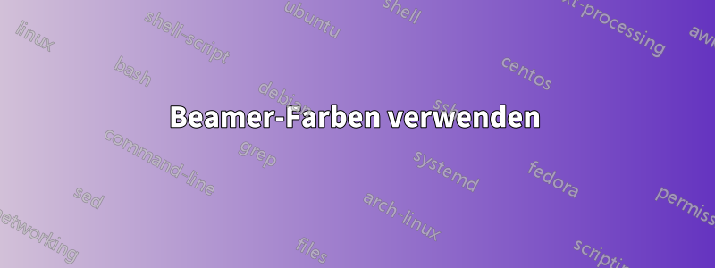 Beamer-Farben verwenden