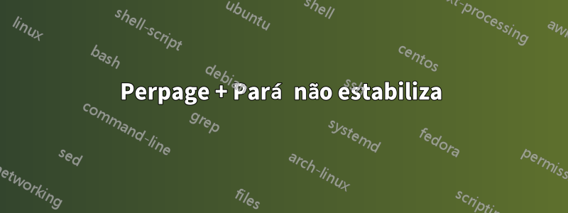 Perpage + Pará não estabiliza