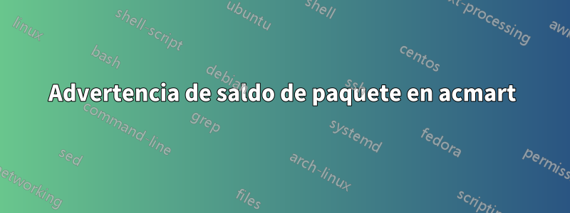 Advertencia de saldo de paquete en acmart