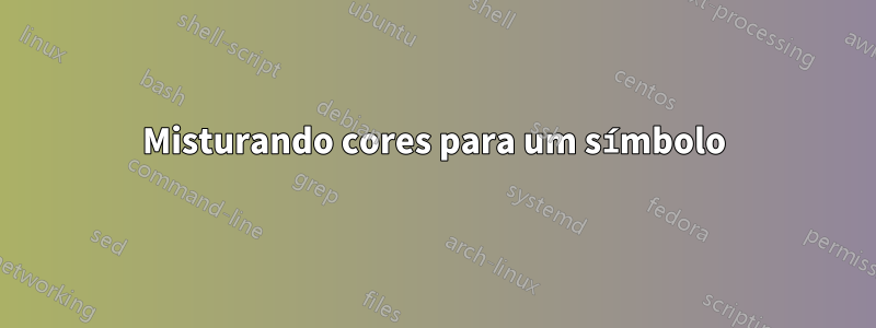Misturando cores para um símbolo