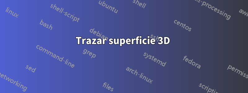 Trazar superficie 3D