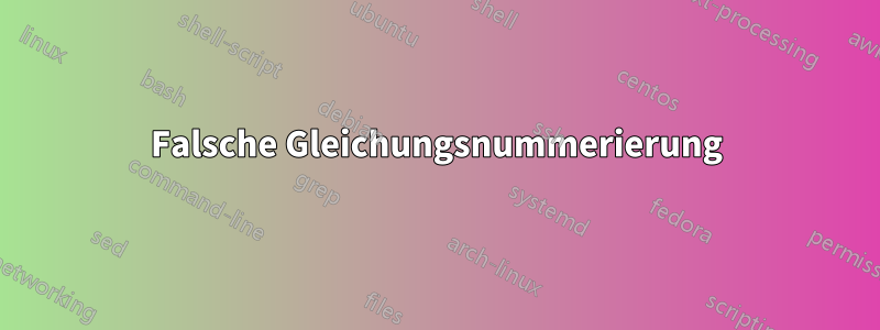 Falsche Gleichungsnummerierung