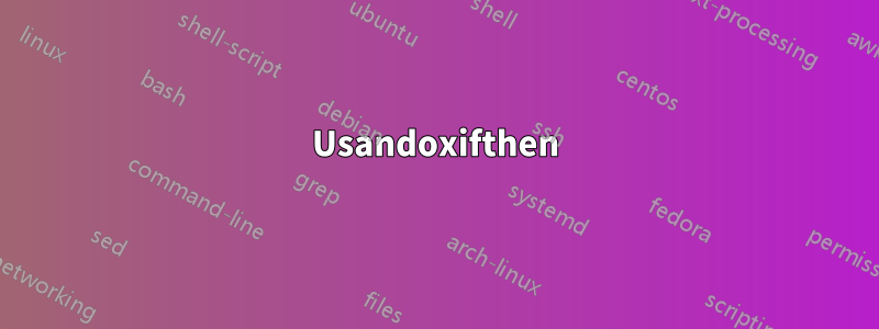 Usandoxifthen