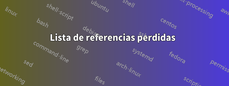Lista de referencias perdidas 