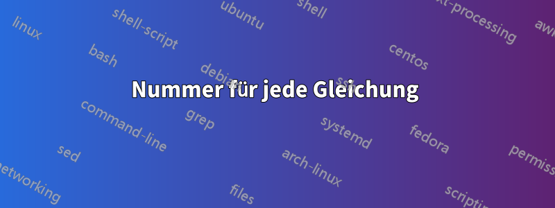 Nummer für jede Gleichung