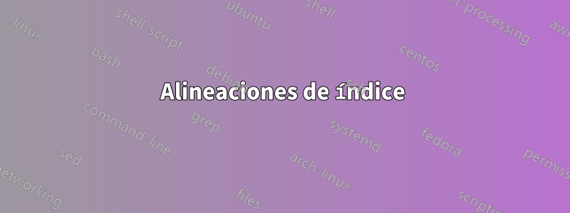 Alineaciones de índice