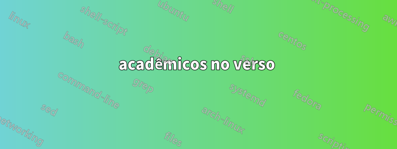 acadêmicos no verso