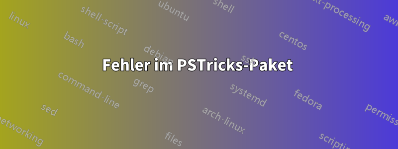 Fehler im PSTricks-Paket