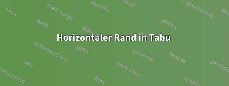 Horizontaler Rand in Tabu