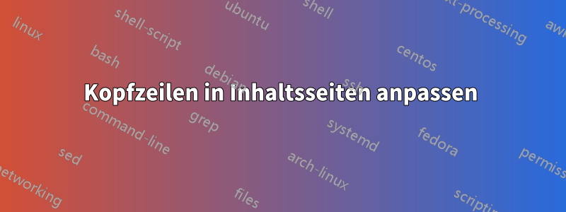 Kopfzeilen in Inhaltsseiten anpassen