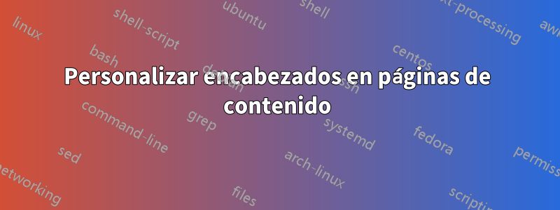 Personalizar encabezados en páginas de contenido