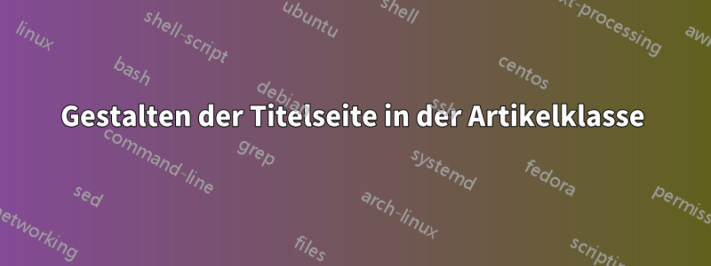 Gestalten der Titelseite in der Artikelklasse