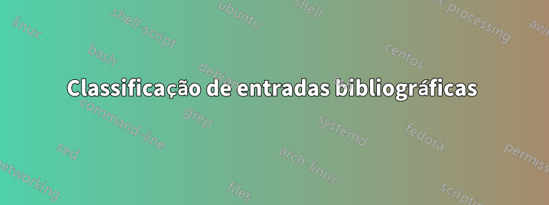 Classificação de entradas bibliográficas