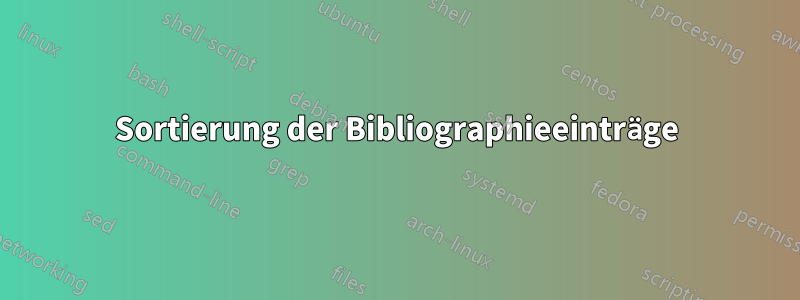 Sortierung der Bibliographieeinträge