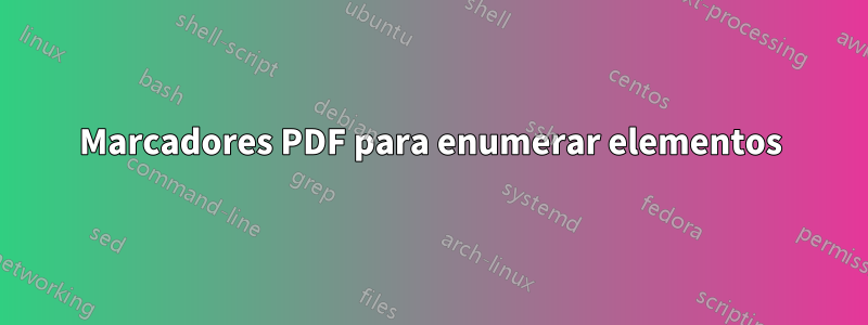 Marcadores PDF para enumerar elementos