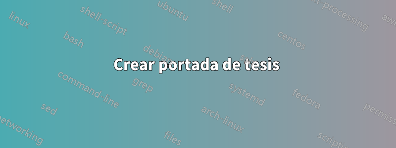 Crear portada de tesis