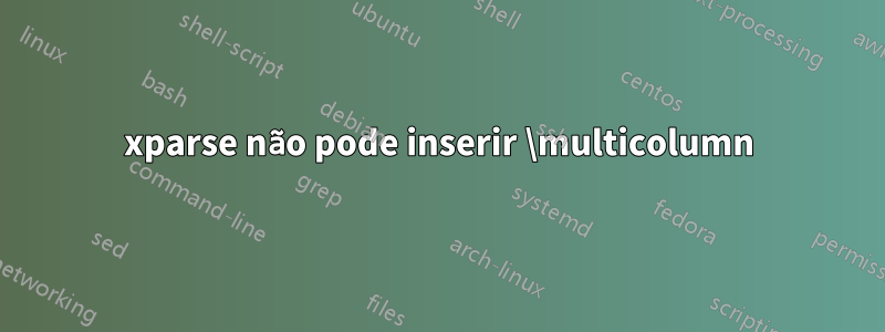 xparse não pode inserir \multicolumn