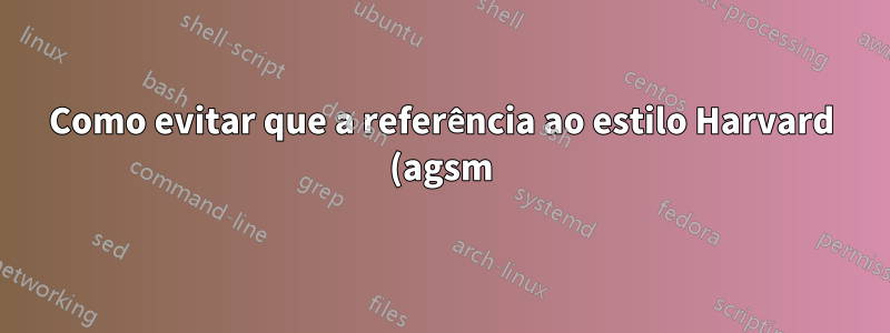 Como evitar que a referência ao estilo Harvard (agsm) faça com que os URLs da bibliografia se espalhem por duas colunas?