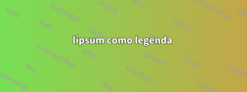 lipsum como legenda