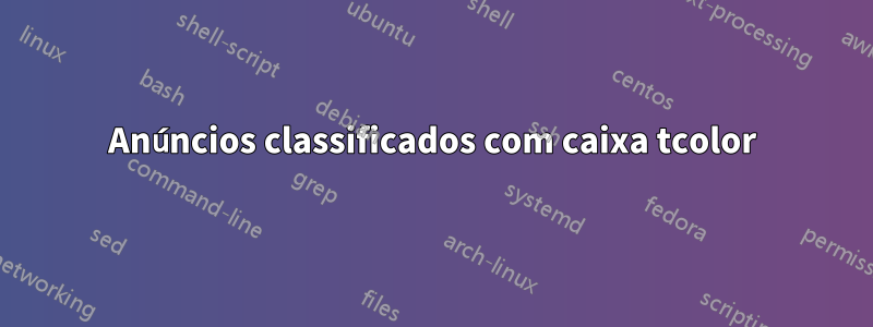 Anúncios classificados com caixa tcolor