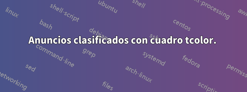 Anuncios clasificados con cuadro tcolor.