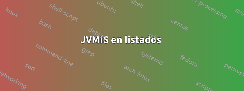 JVMIS en listados