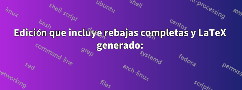 Edición que incluye rebajas completas y LaTeX generado: