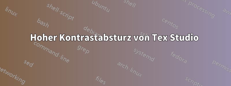 Hoher Kontrastabsturz von Tex Studio