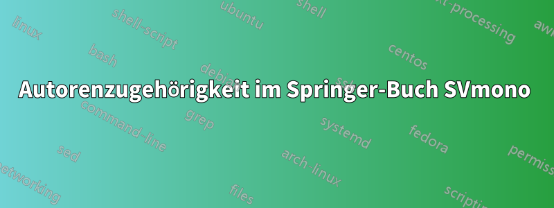 Autorenzugehörigkeit im Springer-Buch SVmono