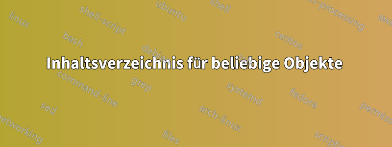 Inhaltsverzeichnis für beliebige Objekte