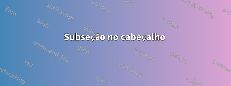 Subseção no cabeçalho