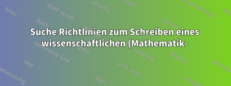 Suche Richtlinien zum Schreiben eines wissenschaftlichen (Mathematik-)Artikels in MiKTeX 2.9