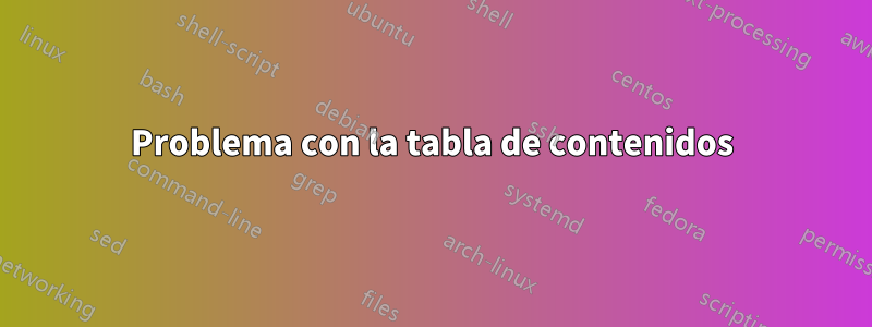 Problema con la tabla de contenidos