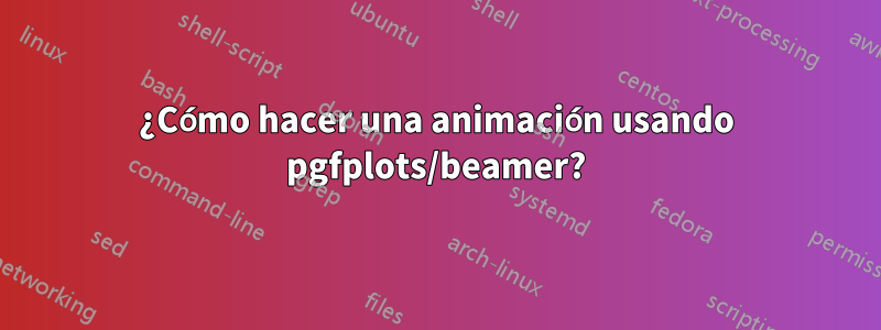 ¿Cómo hacer una animación usando pgfplots/beamer?