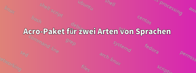 Acro-Paket für zwei Arten von Sprachen