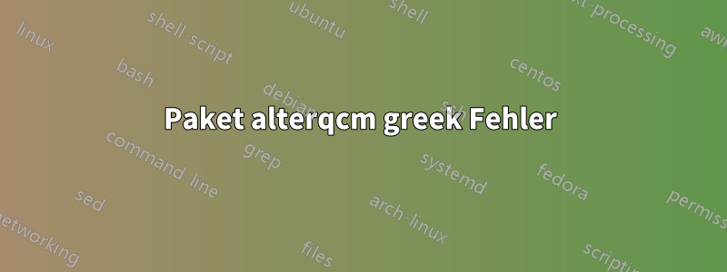 Paket alterqcm greek Fehler