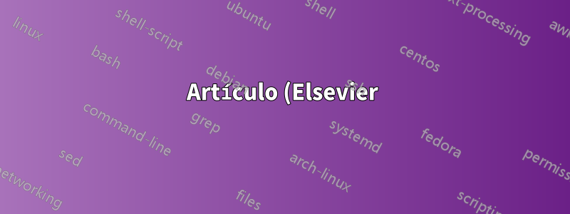 Artículo (Elsevier) opción dos columnas ineficaz (Lyx)