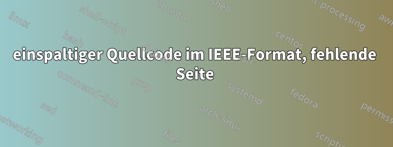 einspaltiger Quellcode im IEEE-Format, fehlende Seite